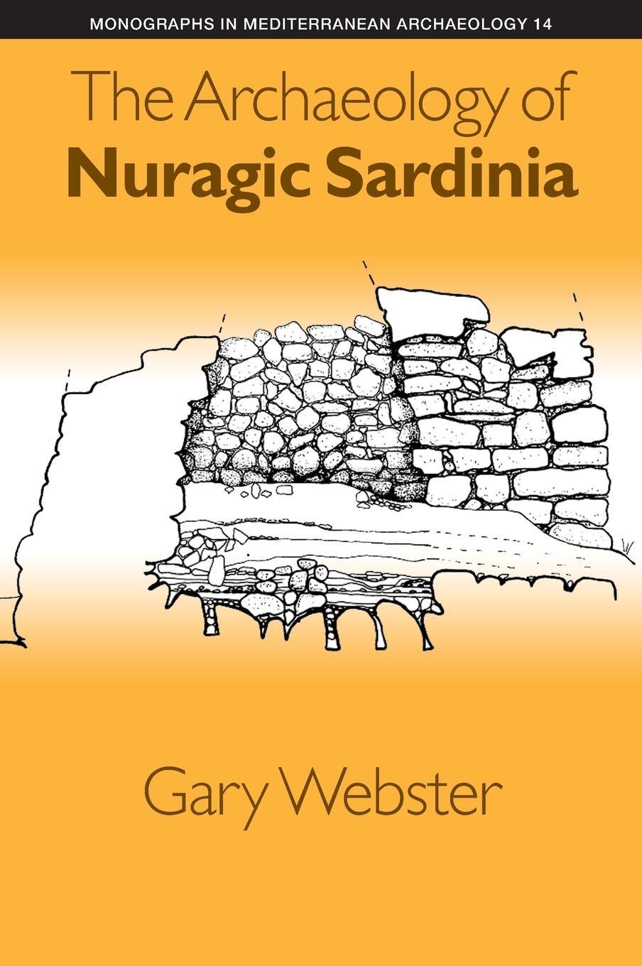 Cover: 9781781791356 | The Archaeology of Nuragic Sardinia | Webster | Buch | Englisch | 2015