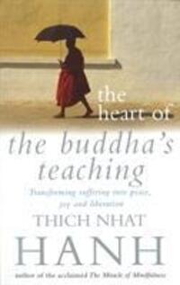 Cover: 9780712670036 | The Heart Of Buddha's Teaching | Thich Nhat Hanh | Taschenbuch | 1999