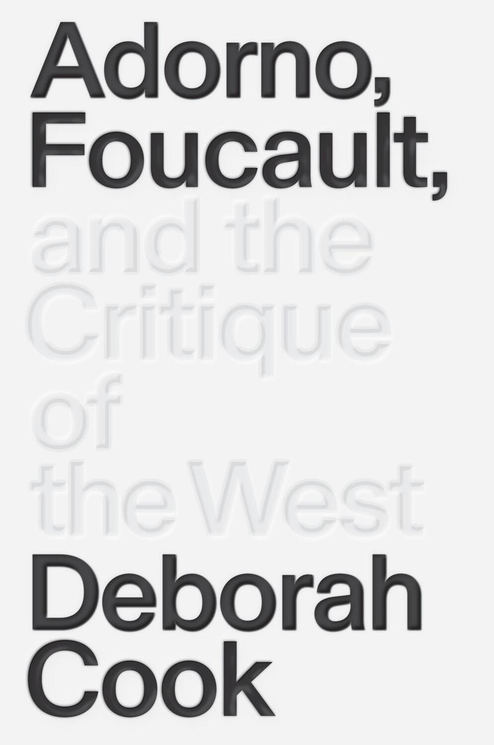 Cover: 9781788730822 | Adorno, Foucault and the Critique of the West | Deborah Cook | Buch