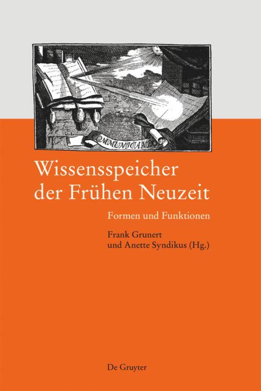 Cover: 9783050043296 | Wissensspeicher der Frühen Neuzeit | Formen und Funktionen | Buch