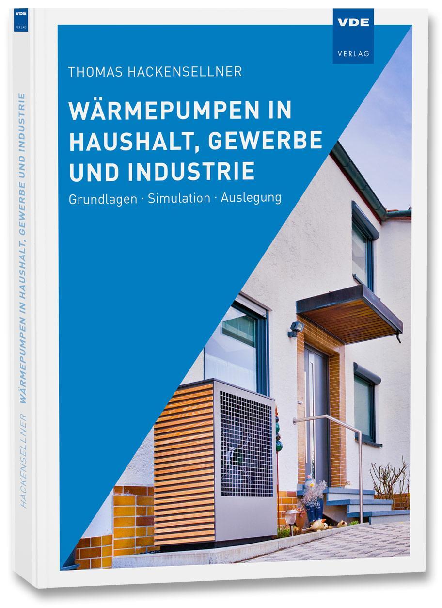 Cover: 9783800757961 | Wärmepumpen in Haushalt, Gewerbe und Industrie | Thomas Hackensellner