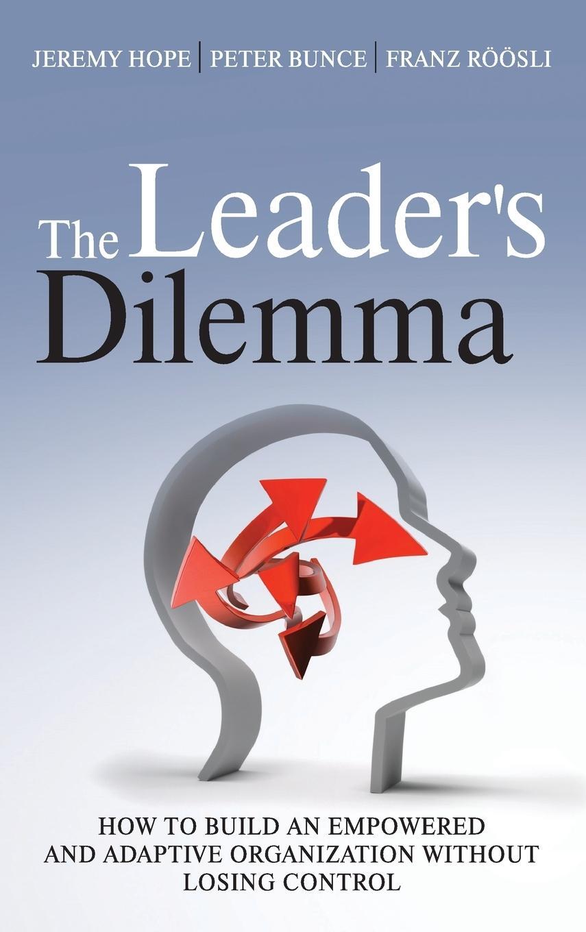 Cover: 9781119970002 | The Leader's Dilemma | Jeremy Hope | Buch | Englisch | 2011