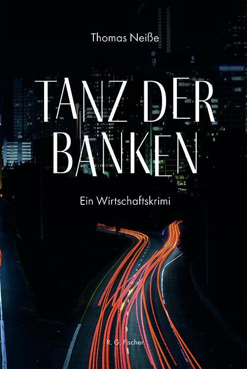 Cover: 9783830118930 | Tanz der Banken | Ein Wirtschaftskrimi | Thomas Neiße | Taschenbuch