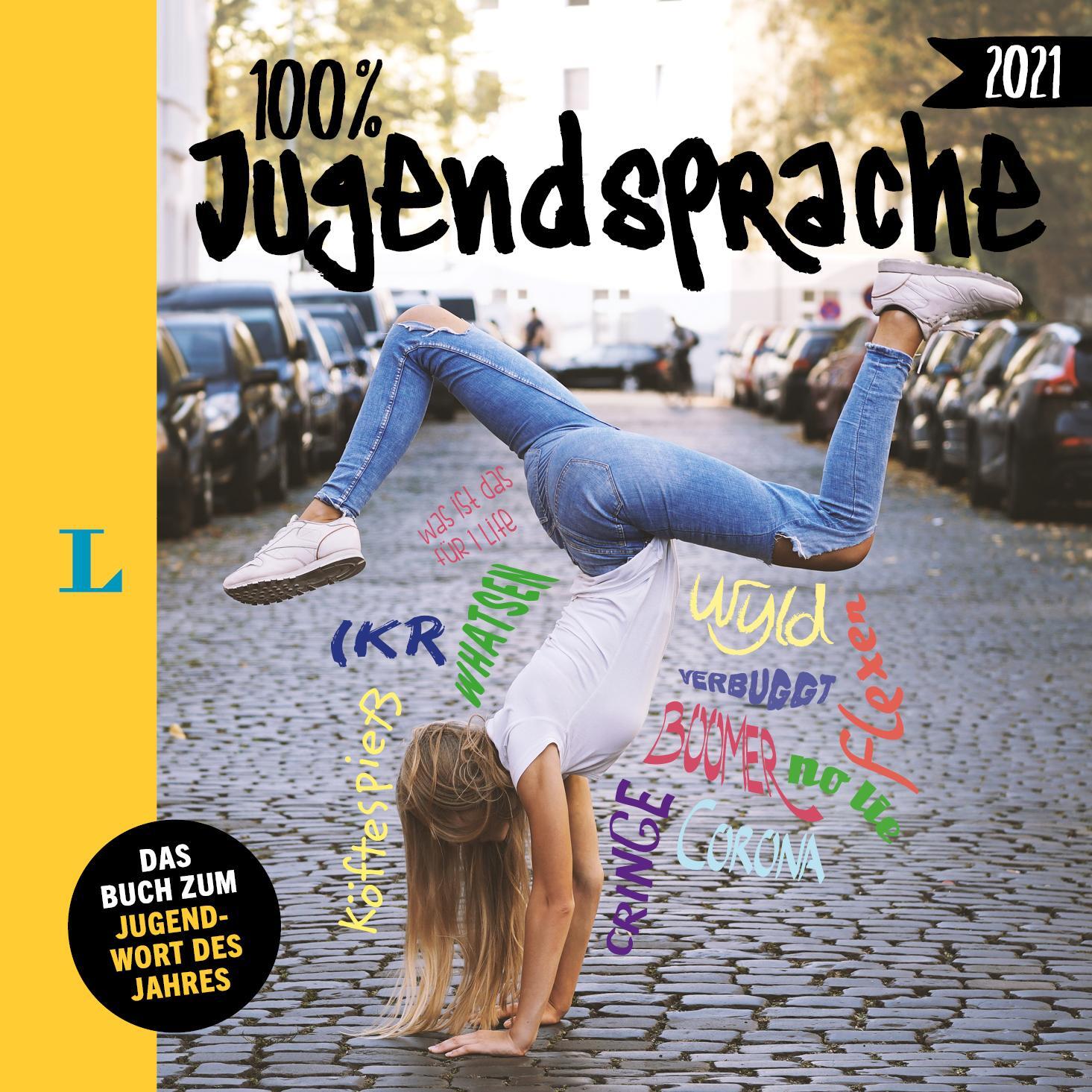 Cover: 9783125634732 | Langenscheidt 100 Prozent Jugendsprache 2021 | Taschenbuch | Deutsch