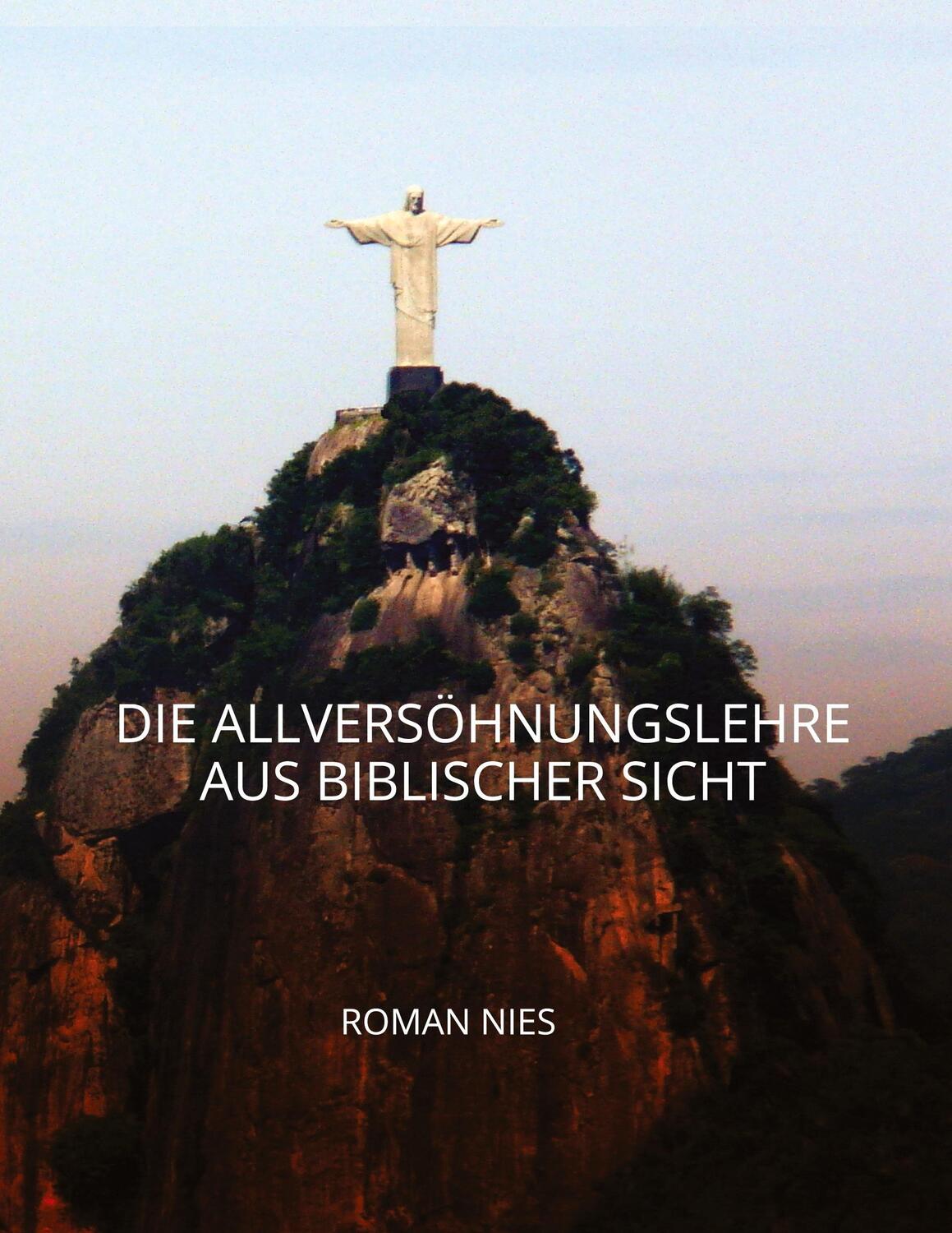 Cover: 9783347521742 | Die Allversöhnungslehre aus biblischer Sicht | Roman Nies | Buch