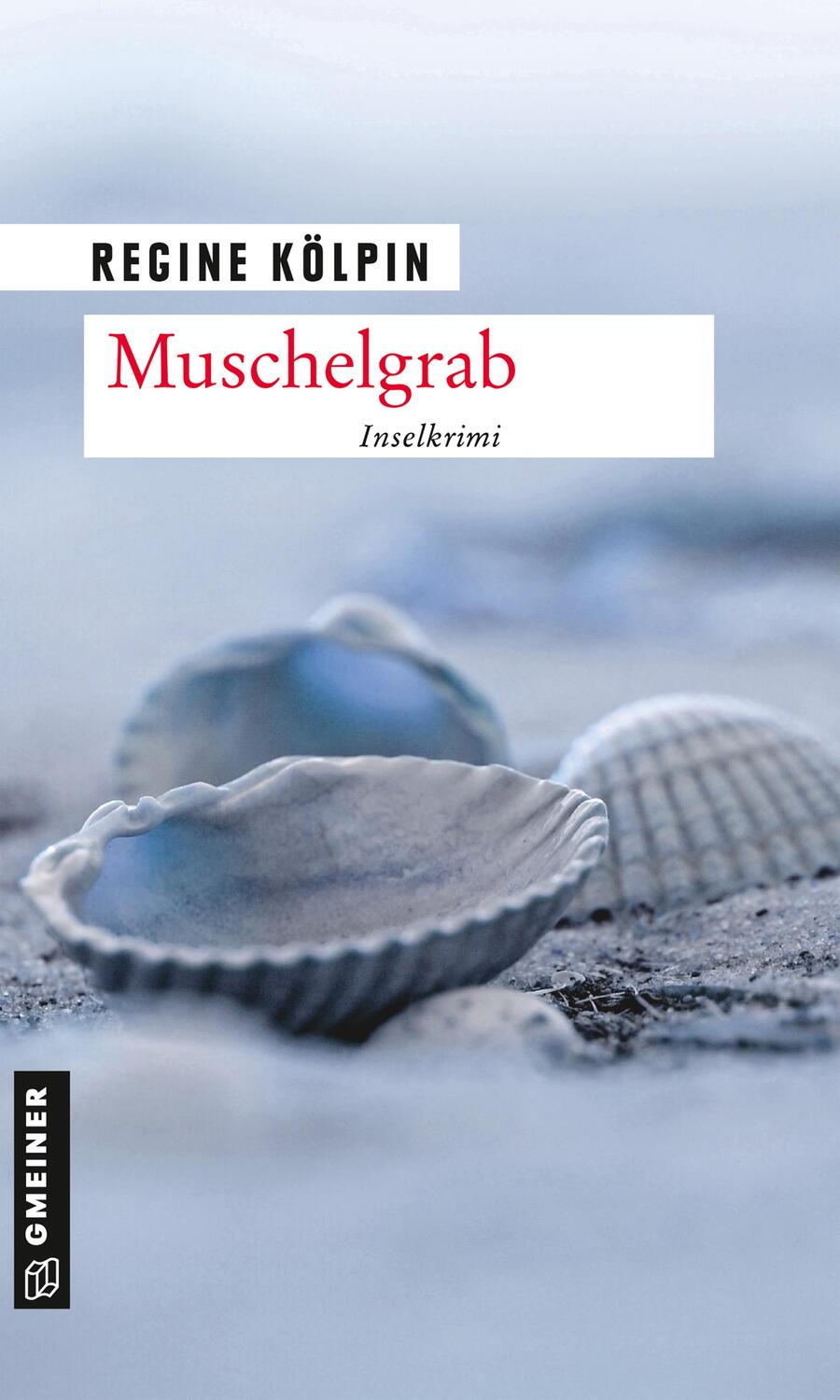 Cover: 9783839226766 | Muschelgrab | Inselkrimi | Regine Kölpin | Taschenbuch | Deutsch