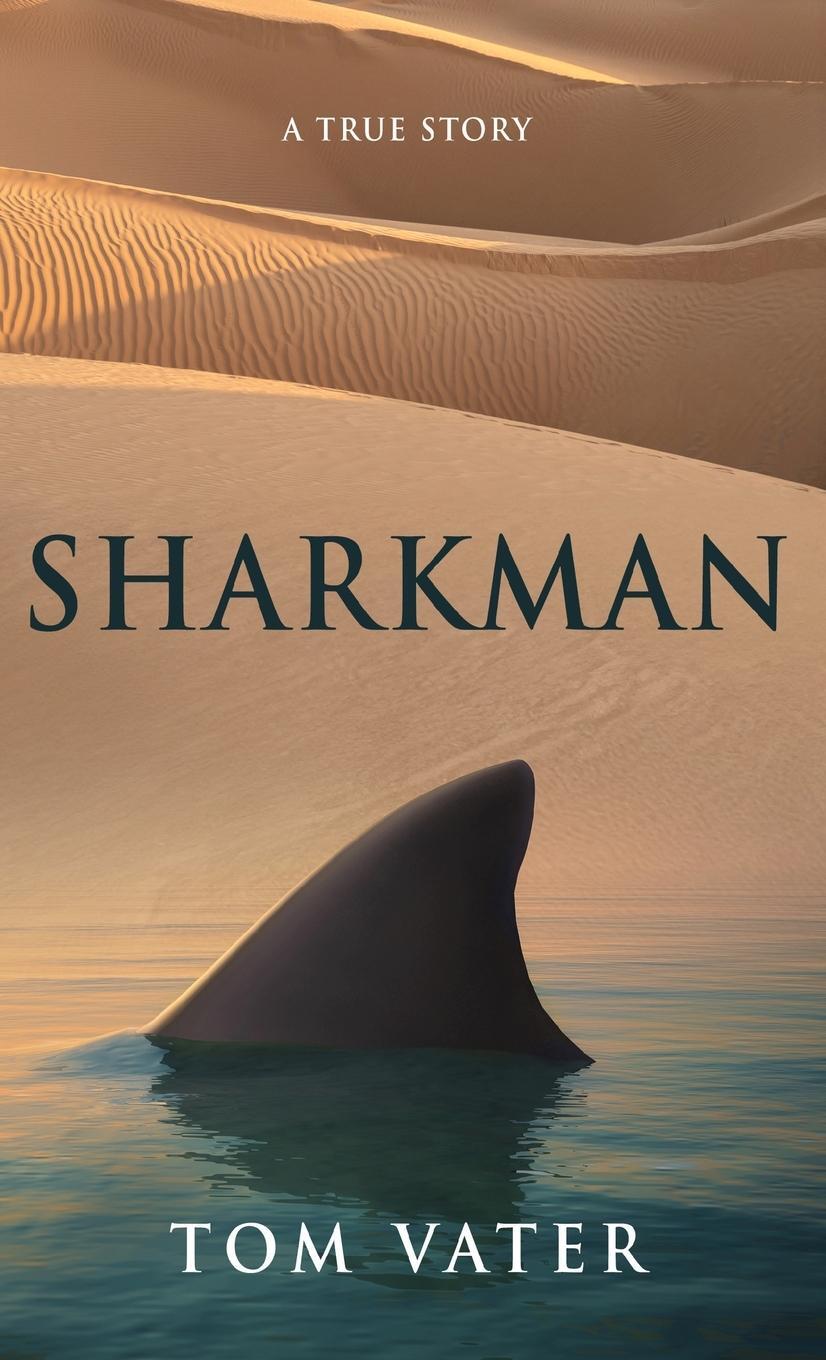 Cover: 9784824192707 | Sharkman | A True Story | Tom Vater | Buch | Englisch | 2024