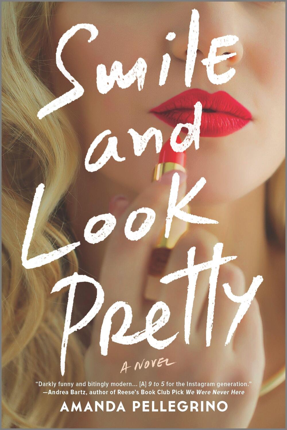 Cover: 9780778311126 | Smile and Look Pretty | A Novel | Amanda Pellegrino | Taschenbuch