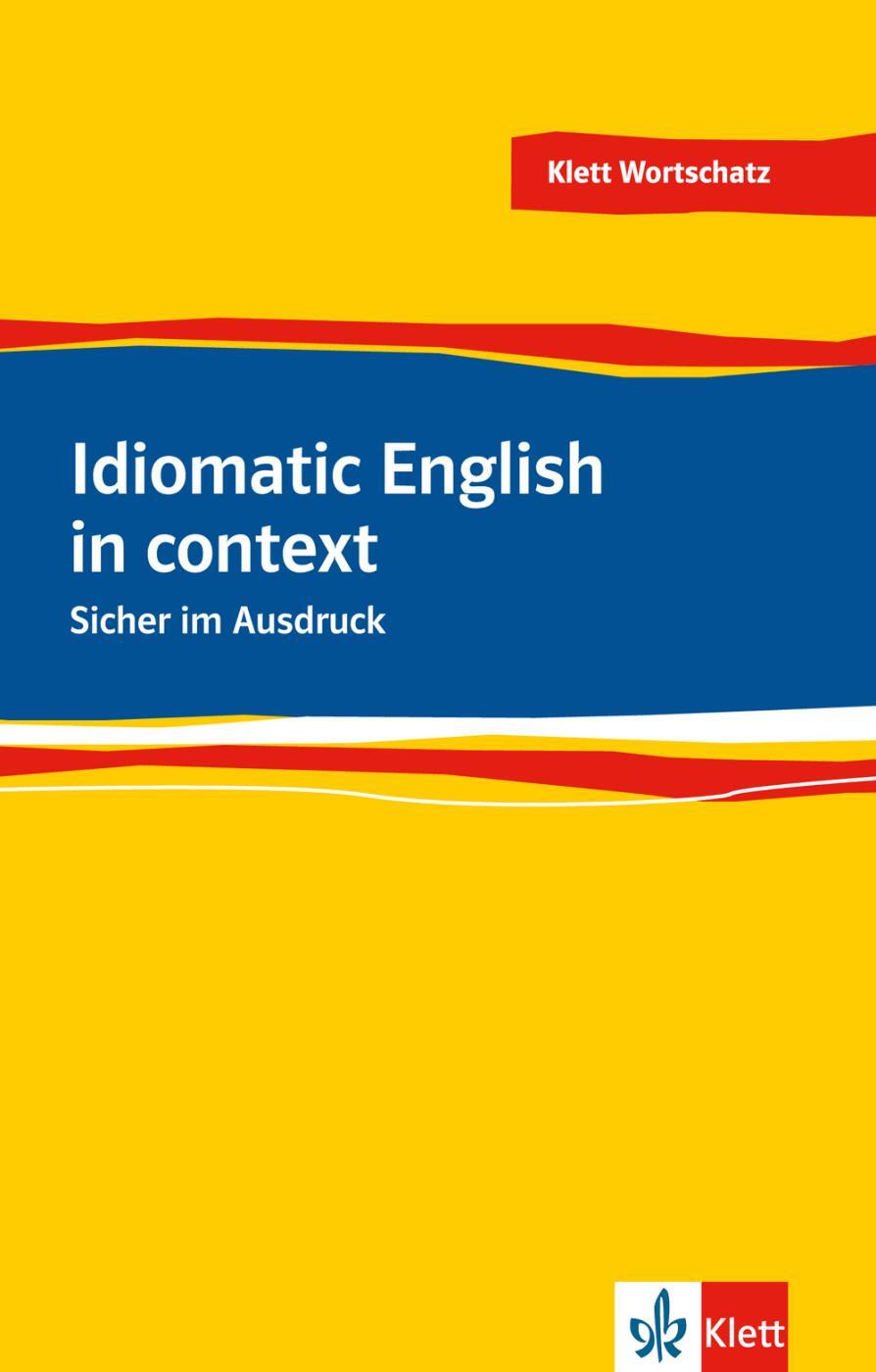 Cover: 9783125199507 | Idiomatic English | Sicher im Ausdruck | Louise Carleton-Gertsch