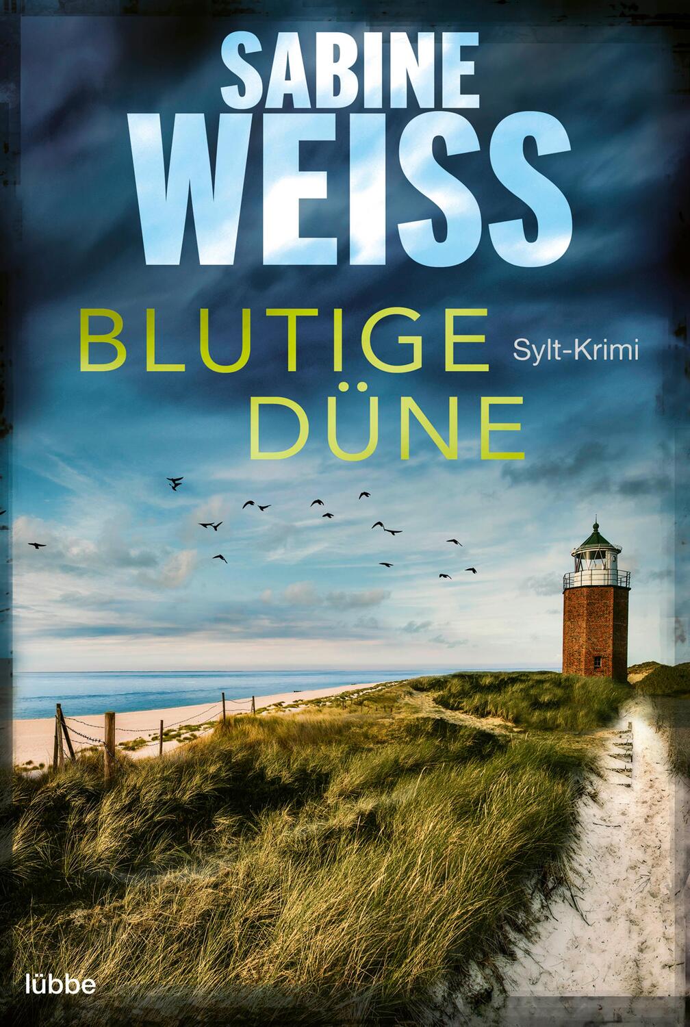 Cover: 9783404179756 | Blutige Düne | Sylt-Krimi | Sabine Weiß | Taschenbuch | Liv Lammers