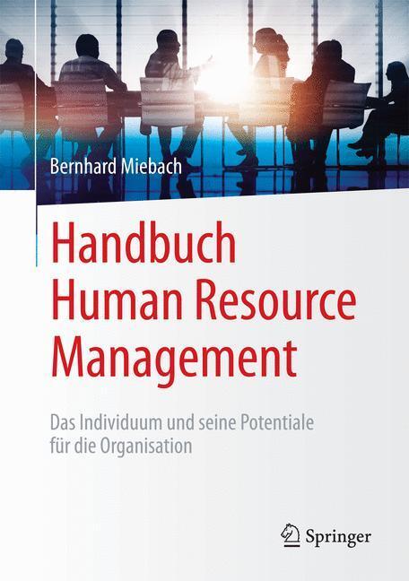 Cover: 9783658102388 | Handbuch Human Resource Management | Bernhard Miebach | Buch