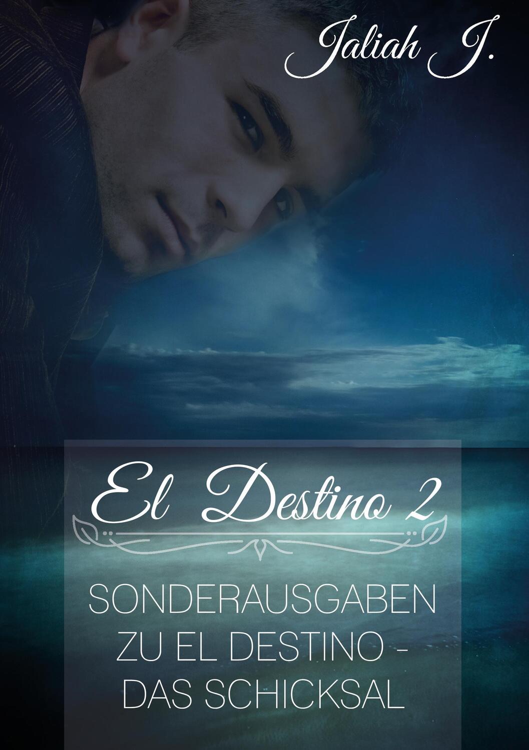 Cover: 9783734770203 | El Destino 2 | Jaliah J | Taschenbuch | 192 S. | Deutsch | 2015