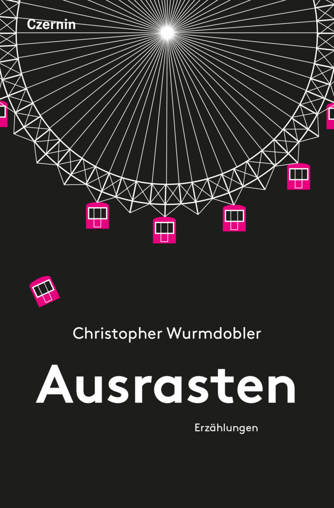 Cover: 9783707607369 | Ausrasten | Erzählungen | Christopher Wurmdobler | Buch | Deutsch