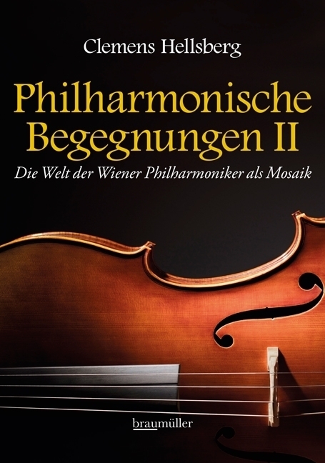 Cover: 9783991001881 | Philharmonische Begegnungen. Tl.2 | Clemens Hellsberg | Buch | 2016