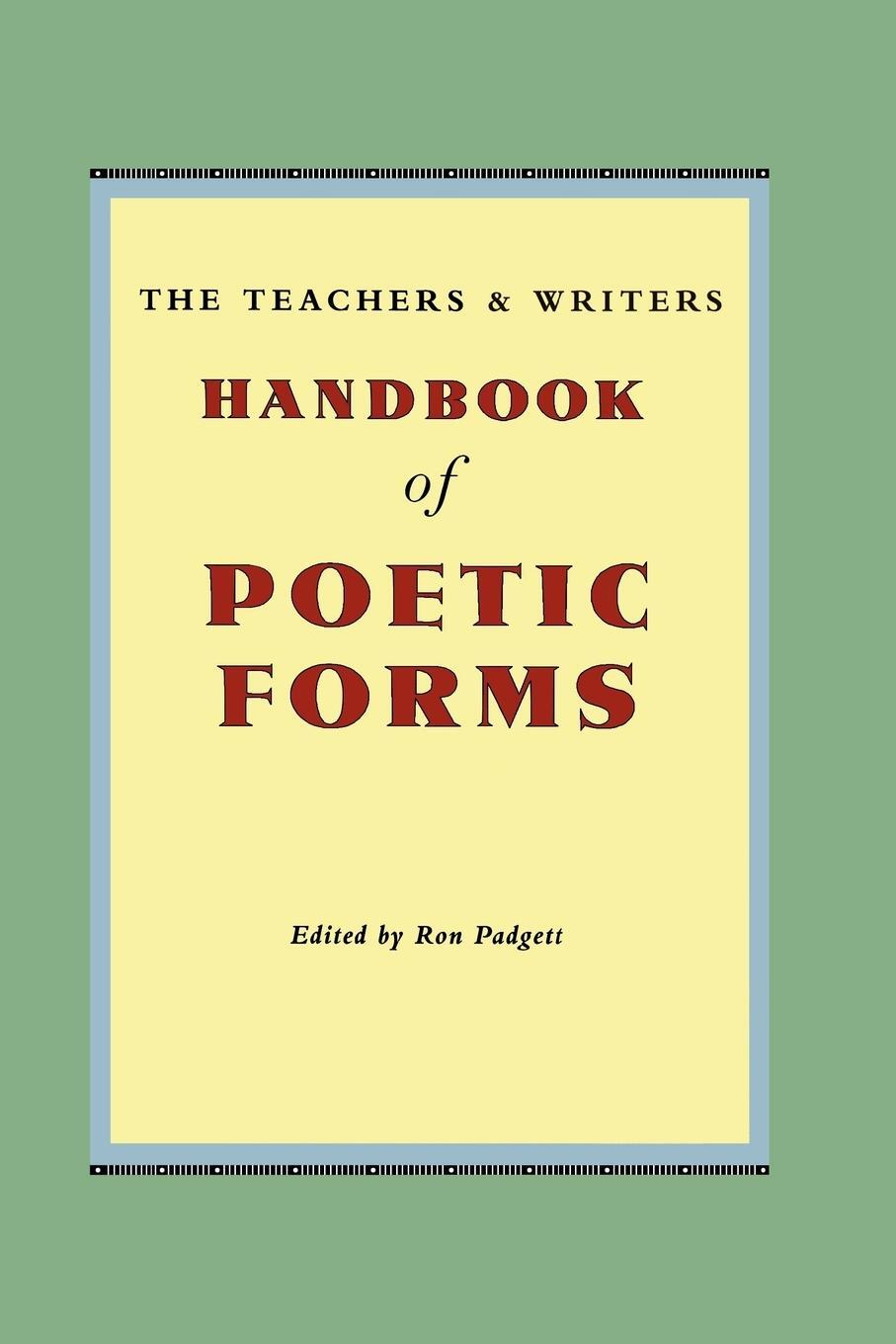 Cover: 9780915924608 | The Teachers & Writers Handbook of Poetic Forms | Ron Padgett | Buch