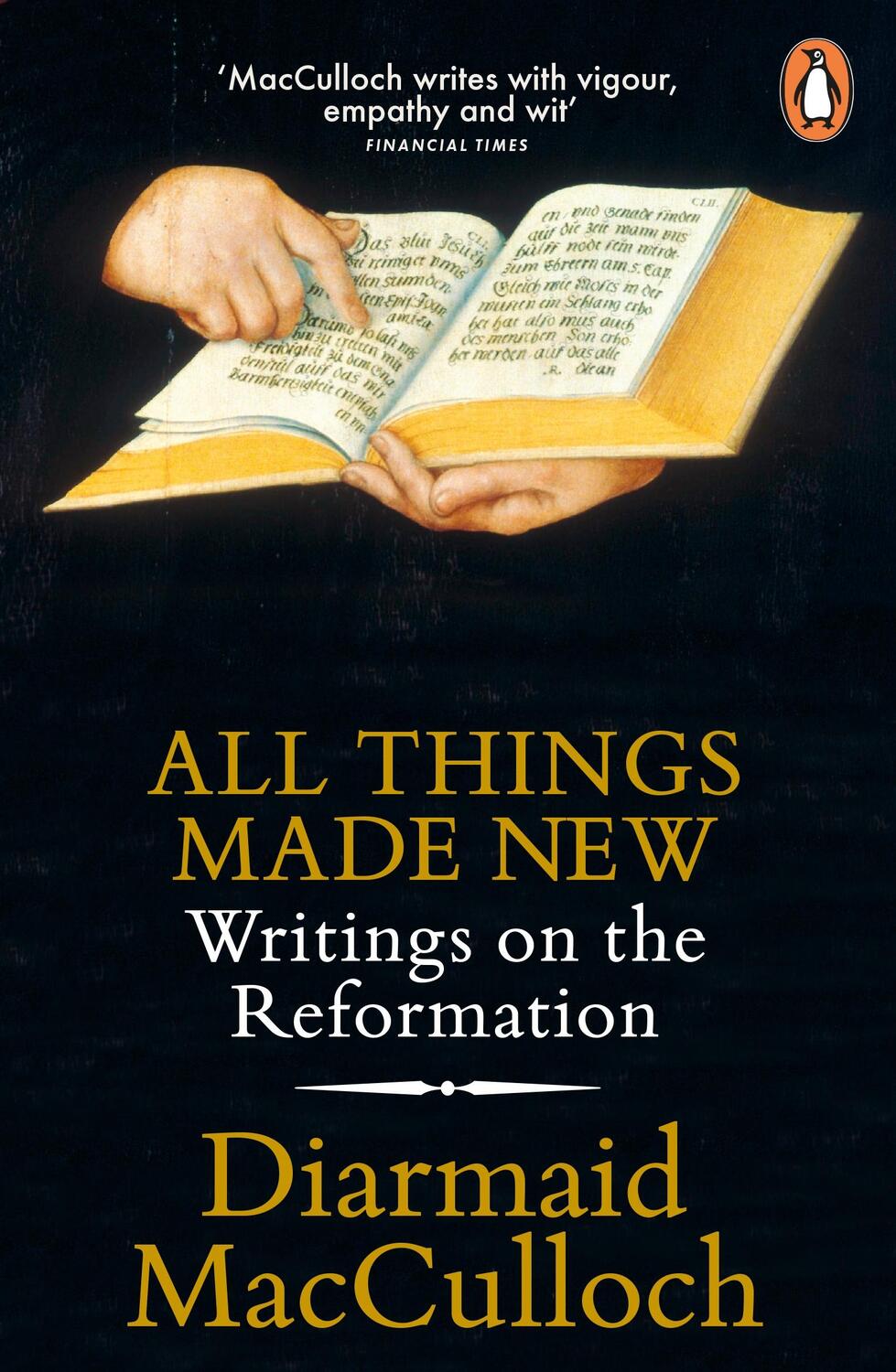 Cover: 9780141983011 | All Things Made New | Writings on the Reformation | Macculloch | Buch