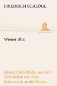 Cover: 9783849531980 | Wiener Blut | Friedrich Schlögl | Taschenbuch | Paperback | 380 S.