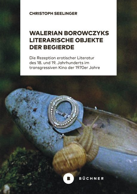 Cover: 9783963171703 | Walerian Borowczyks literarische Objekte der Begierde | Seelinger