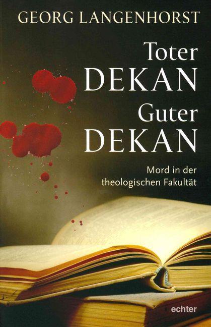 Cover: 9783429039516 | Toter Dekan - guter Dekan | Mord an der theologischen Fakultät | Buch