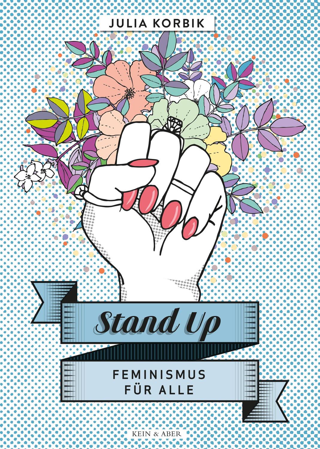 Cover: 9783036958156 | Stand up | Feminismus für alle | Julia Korbik | Taschenbuch | Deutsch