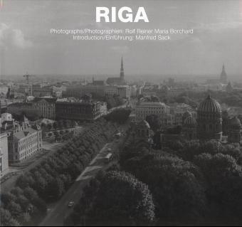 Cover: 9783930698615 | Riga | Photographien. Engl.-Dtsch. | Rolf R. M. Borchard (u. a.)
