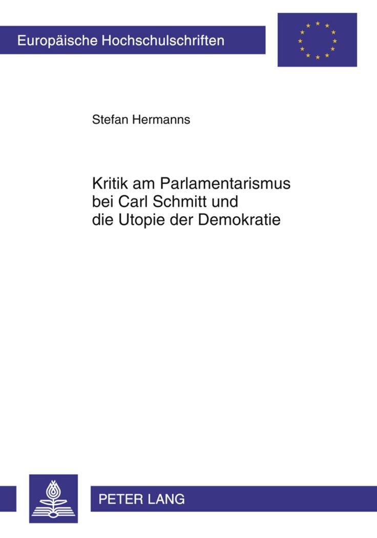 Cover: 9783631608753 | Kritik am Parlamentarismus bei Carl Schmitt und die Utopie der...