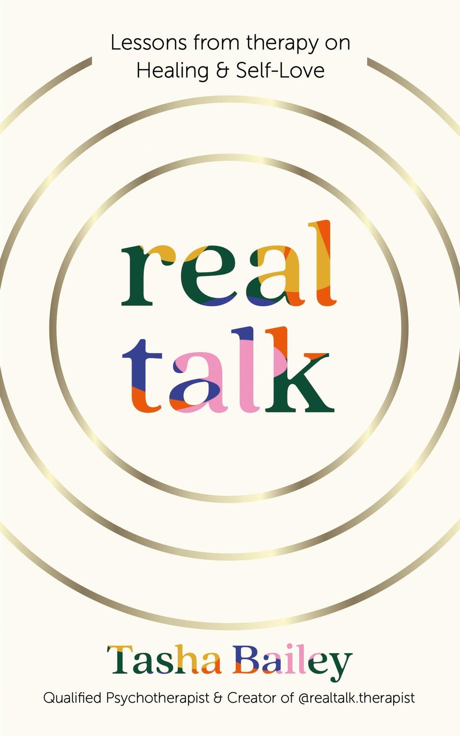 Cover: 9781804190913 | Real Talk | Lessons From Therapy on Healing &amp; Self-Love | Tasha Bailey
