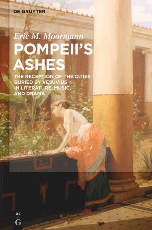 Cover: 9781501515835 | Pompeii¿s Ashes | Eric Moormann | Taschenbuch | Paperback | IX | 2017