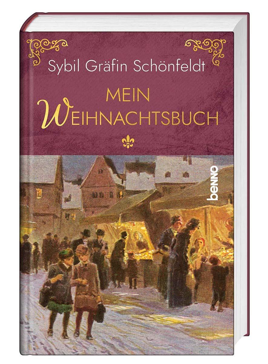 Cover: 9783746257808 | Mein Weihnachtsbuch | Alle Jahre wieder | Sybil Gräfin Schönfeld