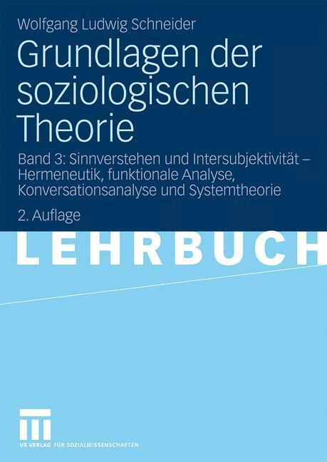 Cover: 9783531165318 | Grundlagen der soziologischen Theorie | Wolfgang Ludwig Schneider