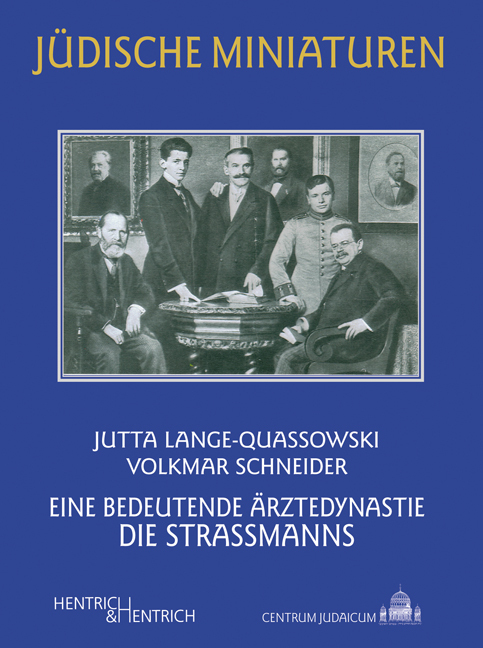 Cover: 9783942271707 | Eine bedeutende Ärztedynastie | Die Strassmanns | Taschenbuch | 176 S.