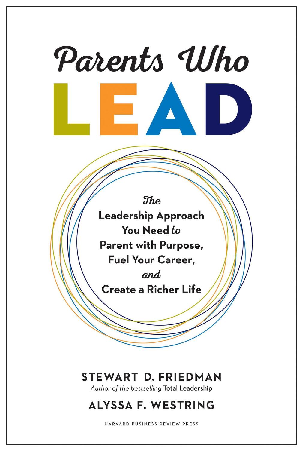 Cover: 9781633696501 | Parents Who Lead | Stewart D. Friedman (u. a.) | Buch | Englisch