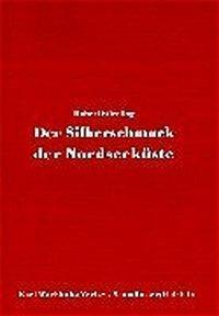 Cover: 9783529061301 | Der Silberschmuck der Nordseeküste | Taschenbuch | Paperback | 350 S.