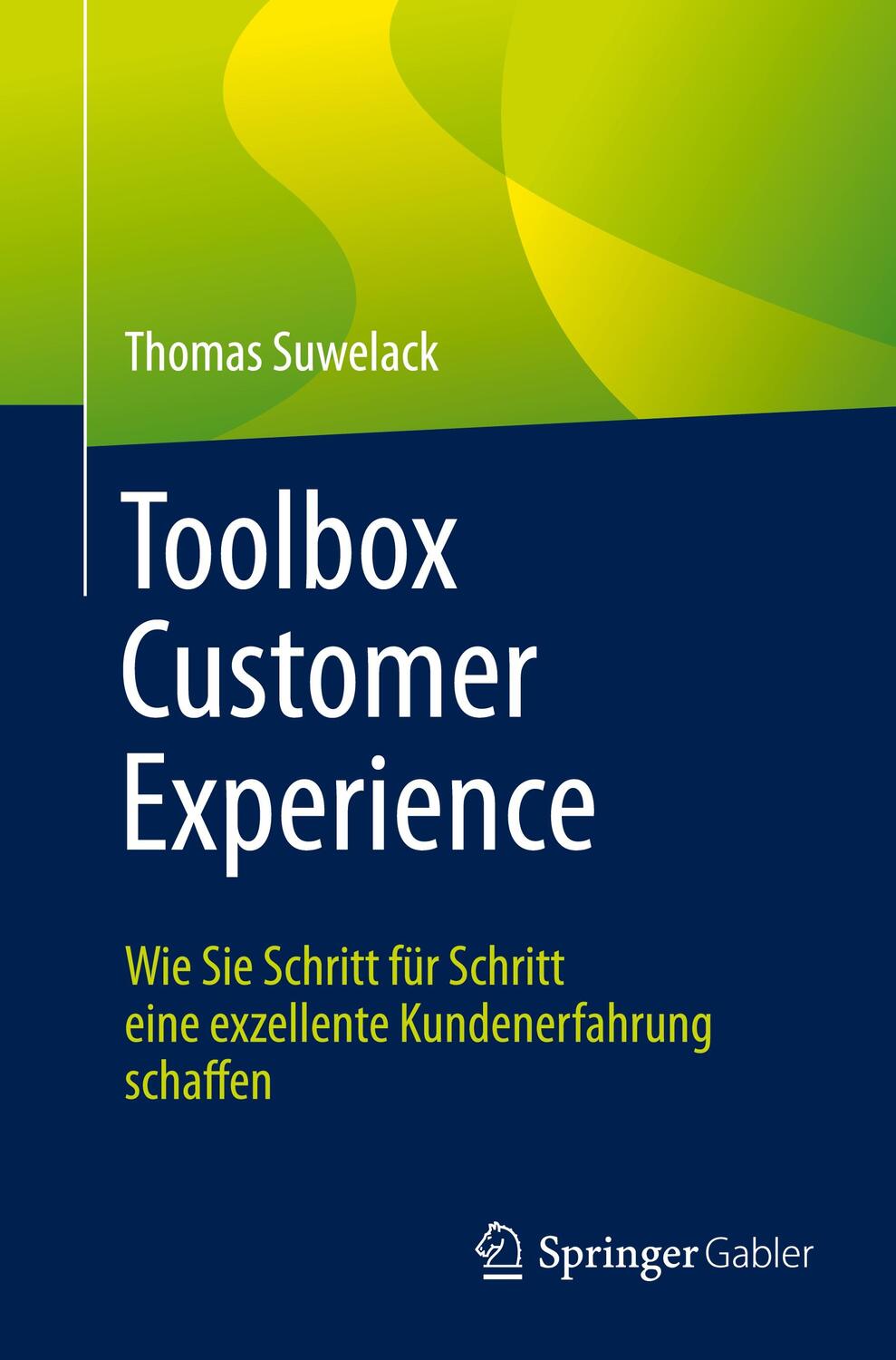 Cover: 9783658306977 | Toolbox Customer Experience | Thomas Suwelack | Taschenbuch