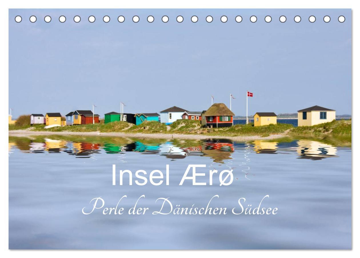 Cover: 9783383322303 | Insel Ærø - Perle der Dänischen Südsee (Tischkalender 2024 DIN A5...