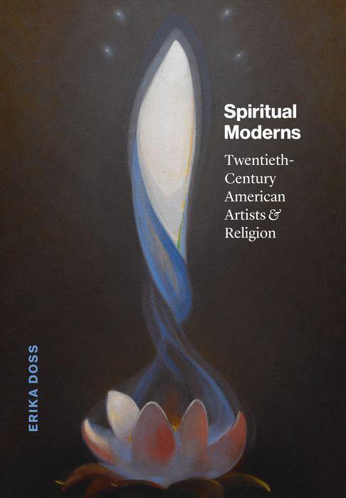 Cover: 9780226820910 | Spiritual Moderns | Twentieth-Century American Artists and Religion