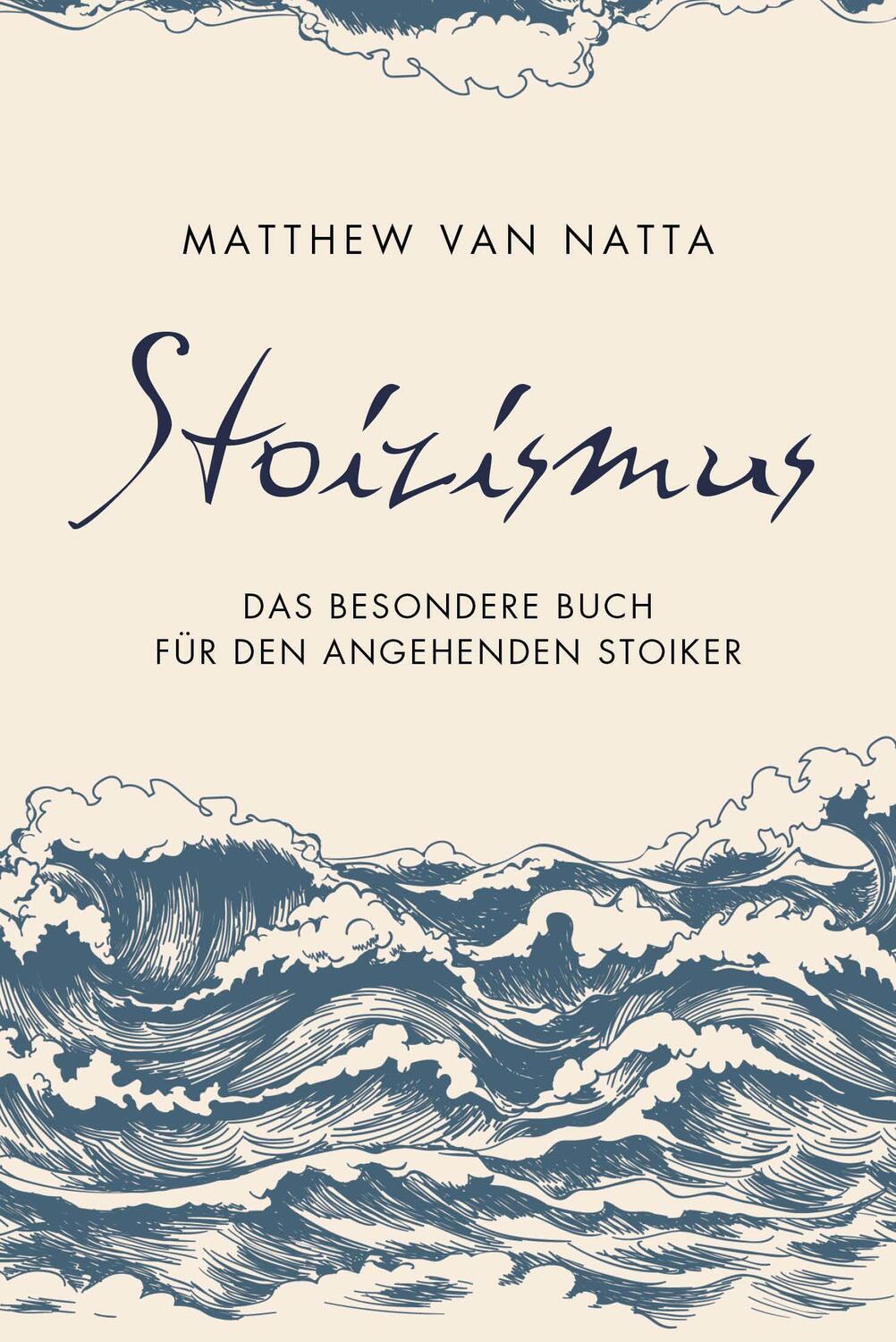 Cover: 9783959724791 | Stoizismus | Das besondere Buch für den angehenden Stoiker | Natta