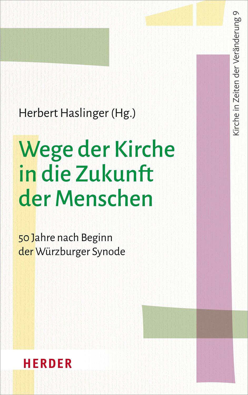 Cover: 9783451388293 | Wege der Kirche in die Zukunft der Menschen | Herbert Haslinger | Buch