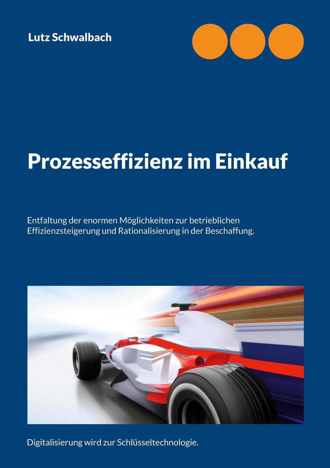 Cover: 9783756884247 | Prozesseffizienz im Einkauf | Lutz Schwalbach | Taschenbuch | Deutsch
