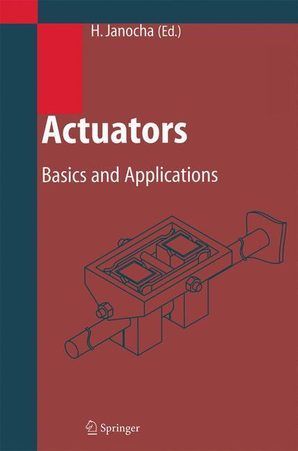Cover: 9783540615644 | Actuators | Basics and Applications | Hartmut Janocha | Buch | xiv