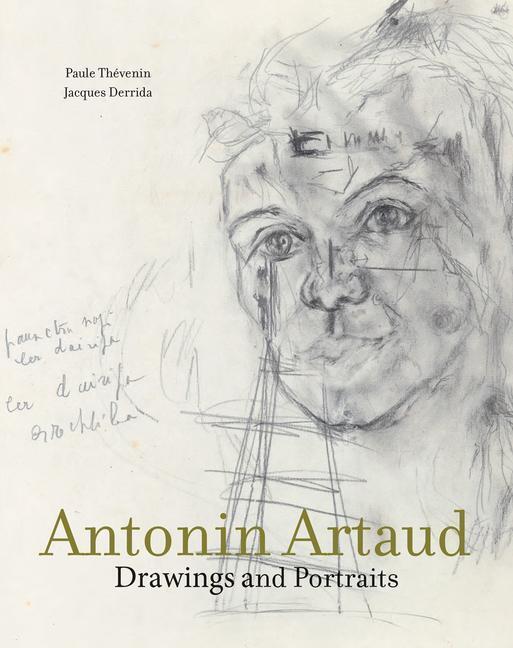 Cover: 9780262039987 | Antonin Artaud: Drawings and Portraits | Paule Thevenin (u. a.) | Buch