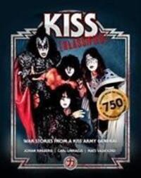 Cover: 9789198363708 | KISS KLASSIFIED | WAR STORIES FROM A KISS ARMY GENERAL | Buch | 2017