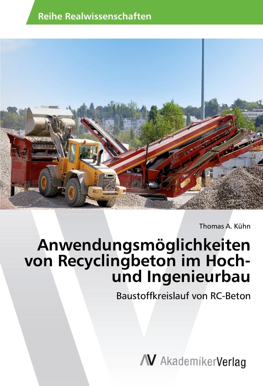 Cover: 9783639870985 | Anwendungsmöglichkeiten von Recyclingbeton im Hoch- und Ingenieurbau