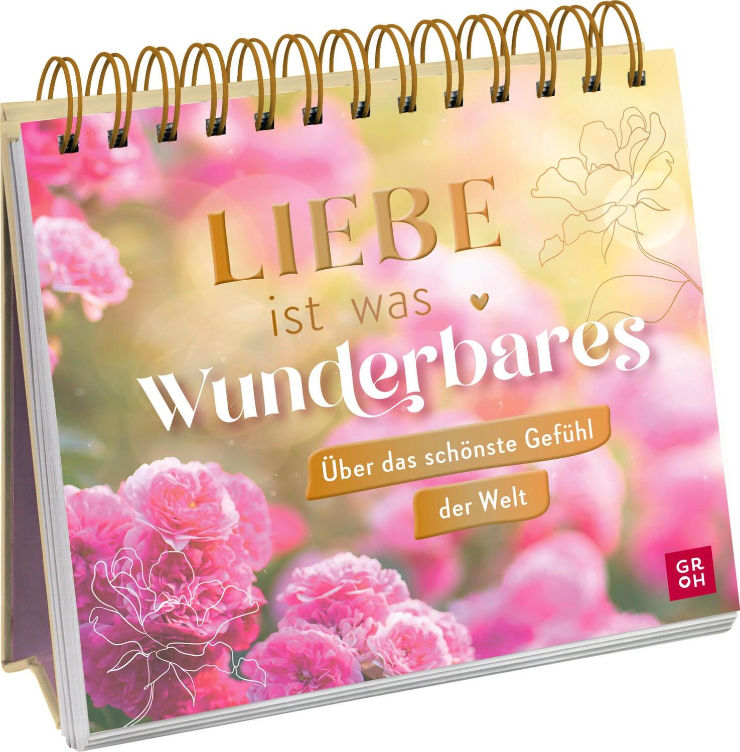 Cover: 9783848501731 | Liebe ist was Wunderbares | Groh Verlag | Taschenbuch | 144 S. | 2023