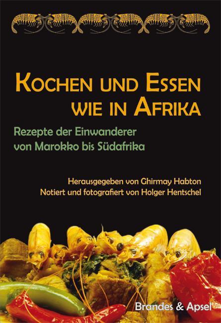 Cover: 9783955580551 | Kochen und Essen wie in Afrika | Ghirmay Habton | Taschenbuch | 2014
