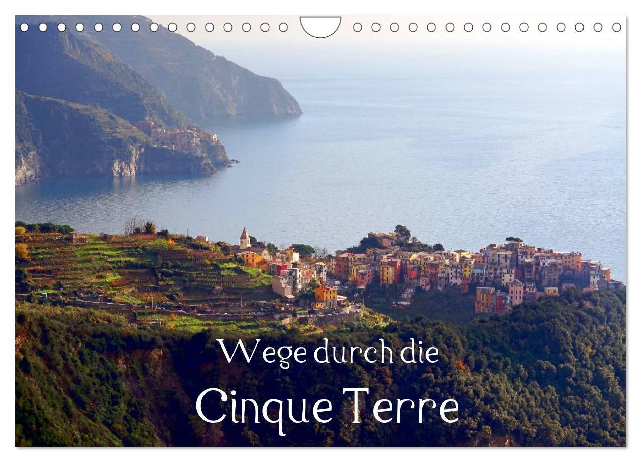 Cover: 9783675578074 | Wege durch die Cinque Terre (Wandkalender 2024 DIN A4 quer),...