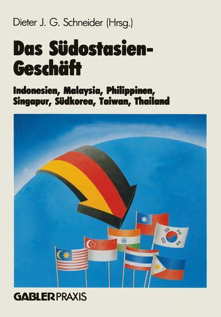 Cover: 9783409130455 | Das Südostasien-Geschäft | Dieter J. G. Schneider | Taschenbuch | 1988