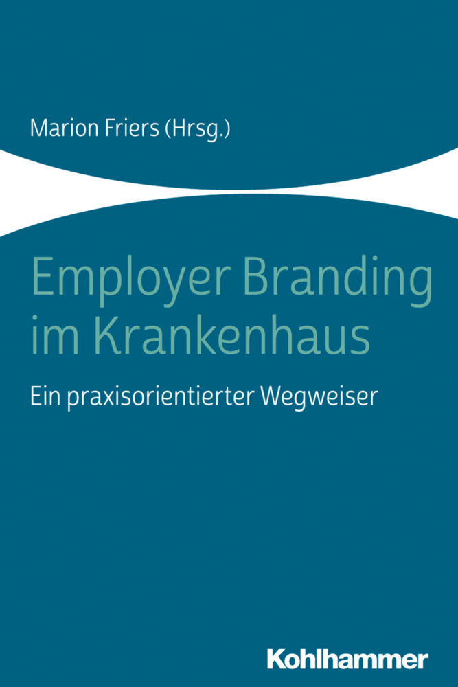 Cover: 9783170358010 | Employer Branding im Krankenhaus | Ein praxisorientierter Wegweiser