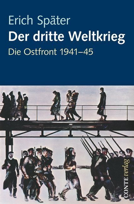 Cover: 9783956020537 | Der dritte Weltkrieg | Die Ostfront 1941-45. Erstausgabe. Erstausgabe