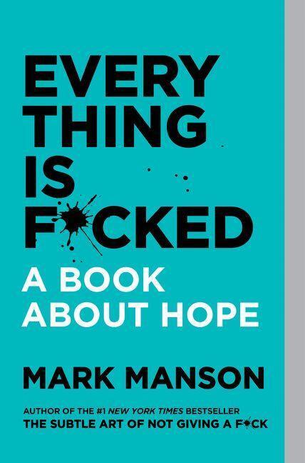 Cover: 9780062956569 | Everything Is F*cked | Mark Manson | Taschenbuch | Trade PB | Englisch